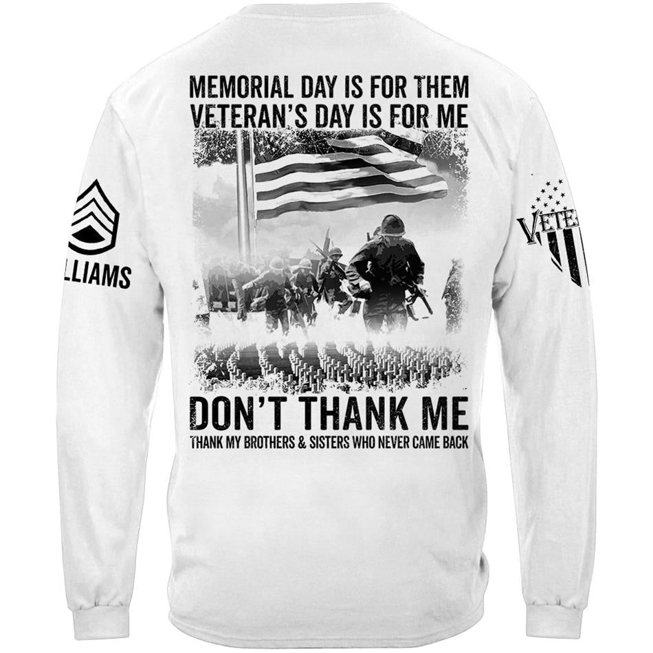 Veteran T Shirt, Memorial Day Shirt Memorial Day Is For Them Veteran's Day Is For Me T-Shirt Vr2, Veterans Day Shirts H2511 Trna