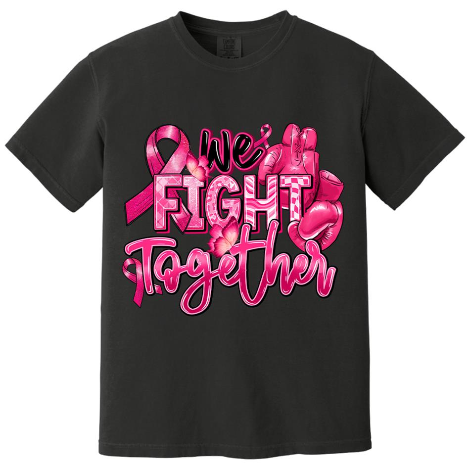 We Fight Together Breast Cancer Pink Ribbon Shirt H2511 Trna
