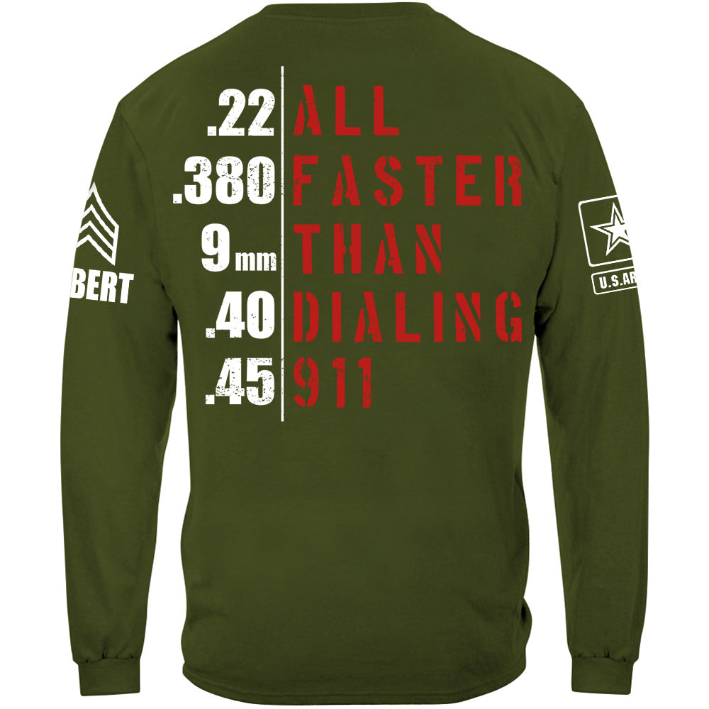 All Faster Than Dialing 911 Custom Rank Shirt For Veteran H2511
