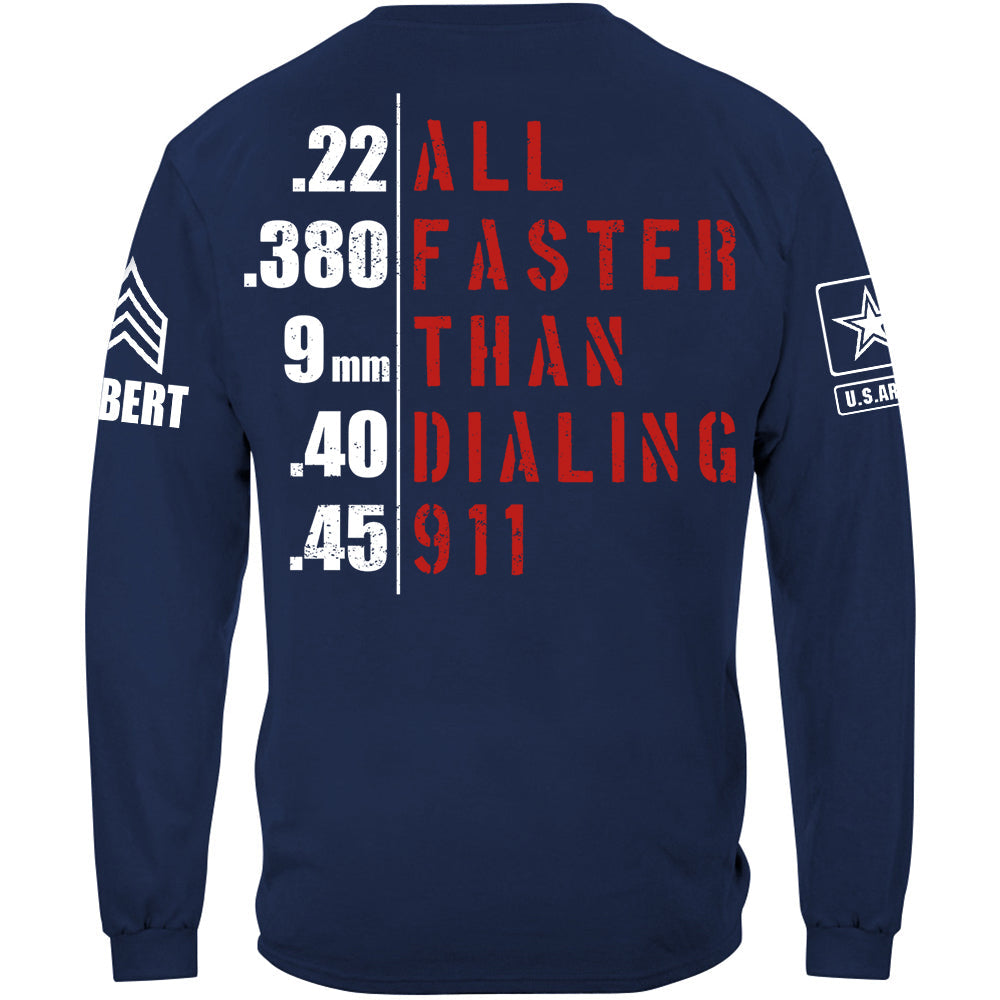 All Faster Than Dialing 911 Custom Rank Shirt For Veteran H2511