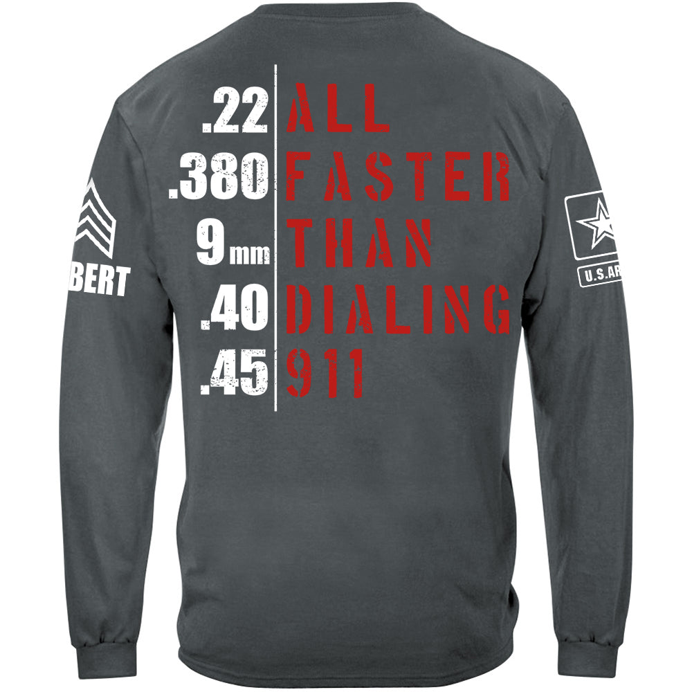 All Faster Than Dialing 911 Custom Rank Shirt For Veteran H2511