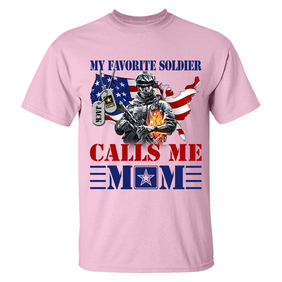 My Favorite Soldier Calls Me Mom Custom Shirt For Military Army Mom Dad Sister 4th July Shirt H2511 Trna