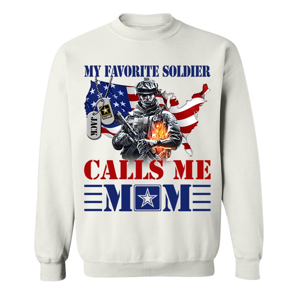 My Favorite Soldier Calls Me Mom Custom Shirt For Military Army Mom Dad Sister 4th July Shirt H2511 Trna