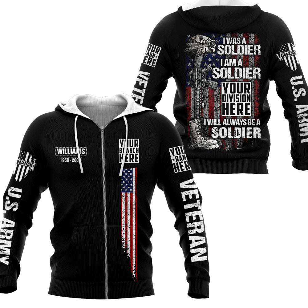 I Was A Soldier I Am A Soldier I Will Always Be A Soldier Personalized All Over Print Shirt For Veteran H2511