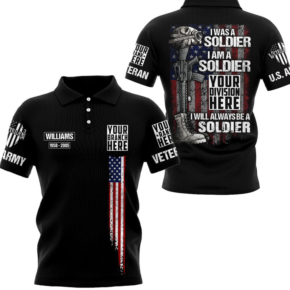 I Was A Soldier I Am A Soldier I Will Always Be A Soldier Personalized All Over Print Shirt For Veteran H2511