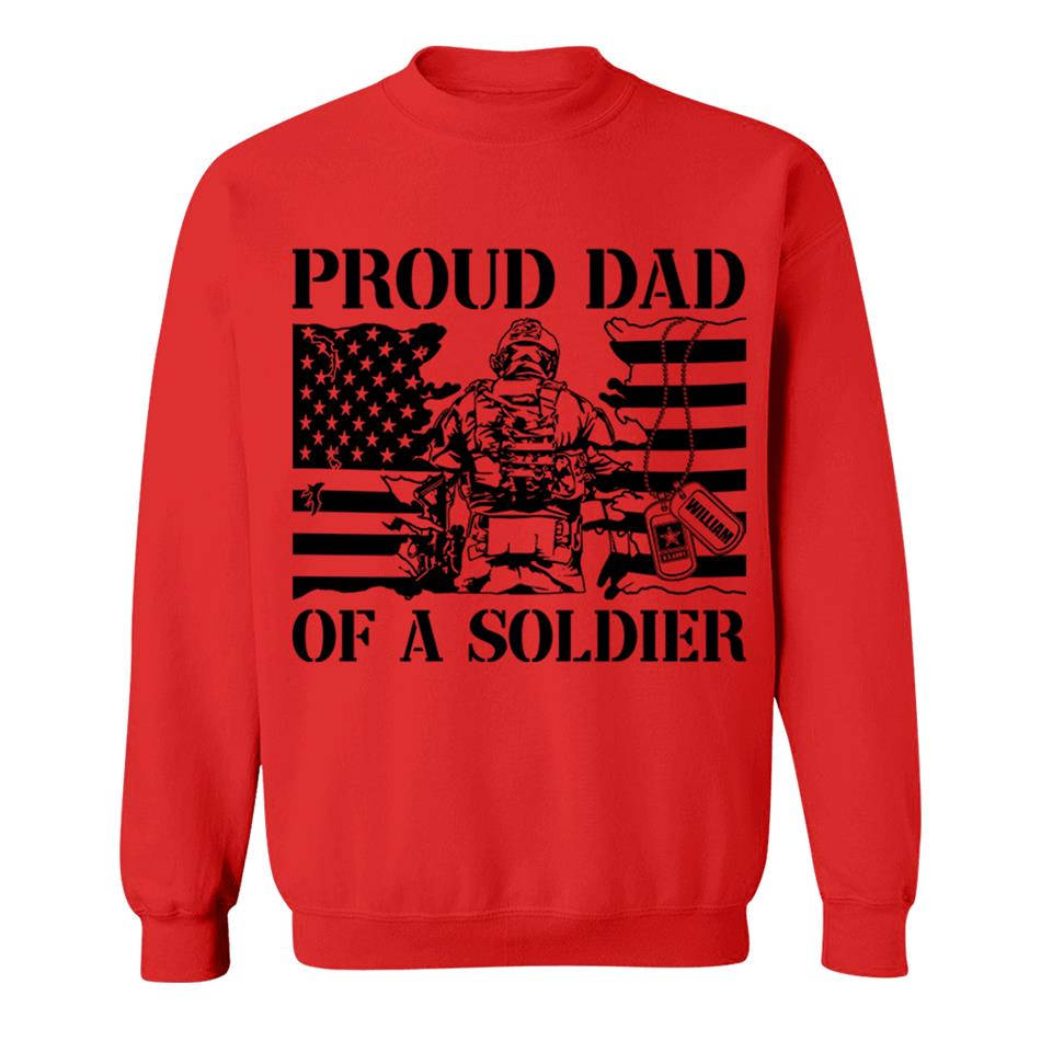 Proud Dad Of A Soldier Custom Shirt For Dad Mom Grandpa Military Family Day Fathers Day Shirt H2511 Trna
