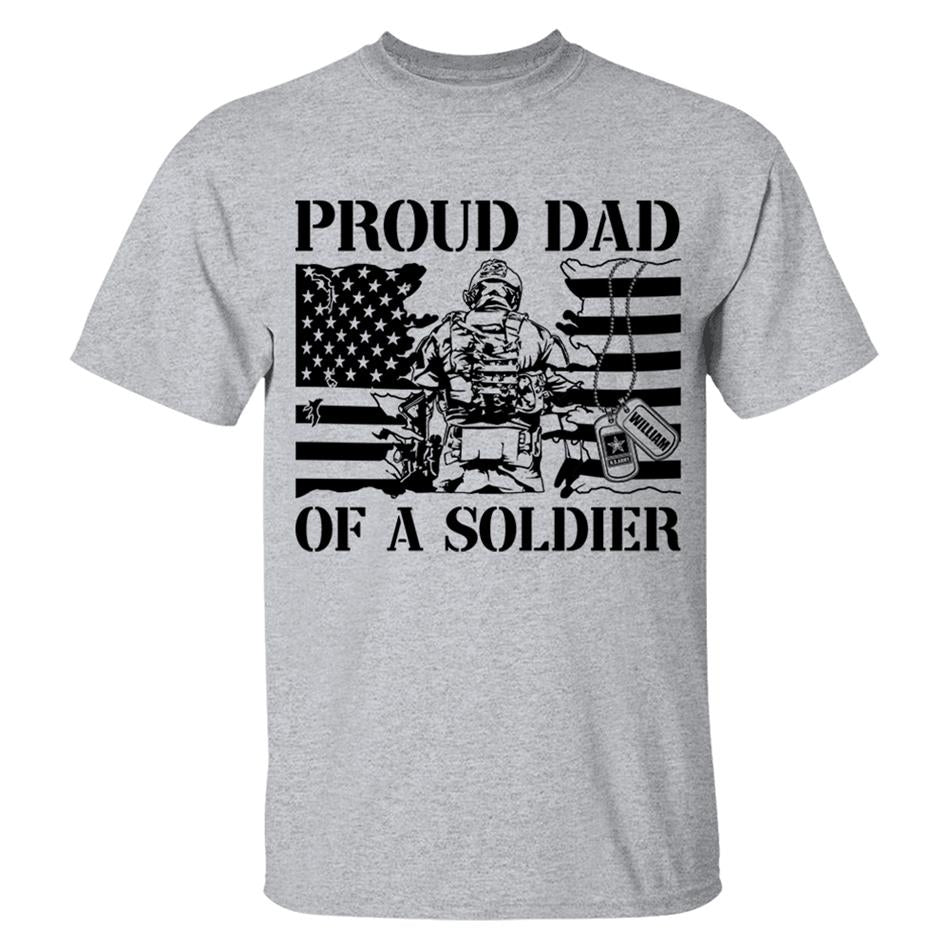 Proud Dad Of A Soldier Custom Shirt For Dad Mom Grandpa Military Family Day Fathers Day Shirt H2511 Trna