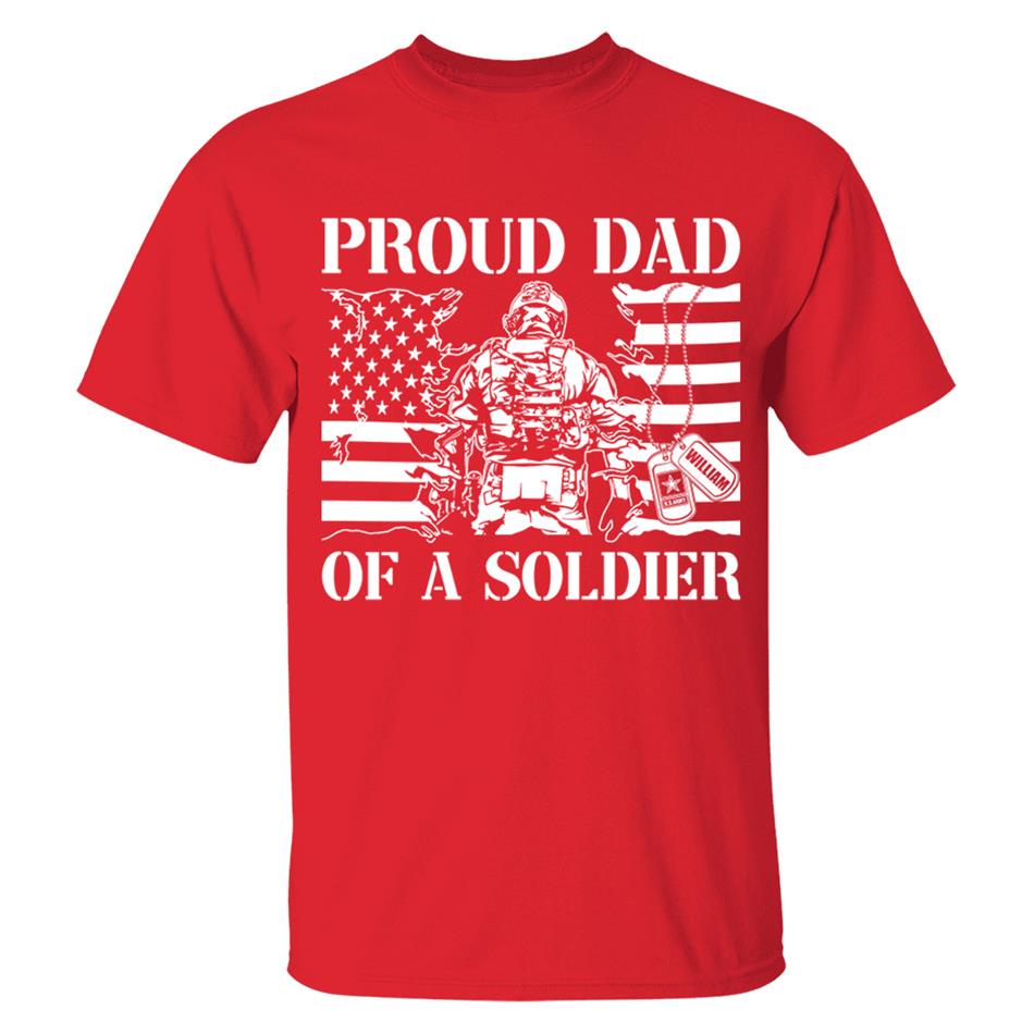 Proud Dad Of A Soldier Custom Shirt For Dad Mom Grandpa Military Family Day Fathers Day Shirt H2511 Trna