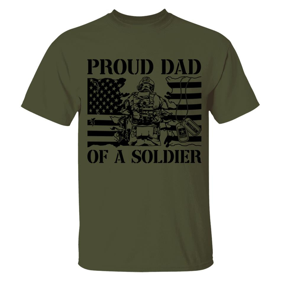 Proud Dad Of A Soldier Custom Shirt For Dad Mom Grandpa Military Family Day Fathers Day Shirt H2511 Trna