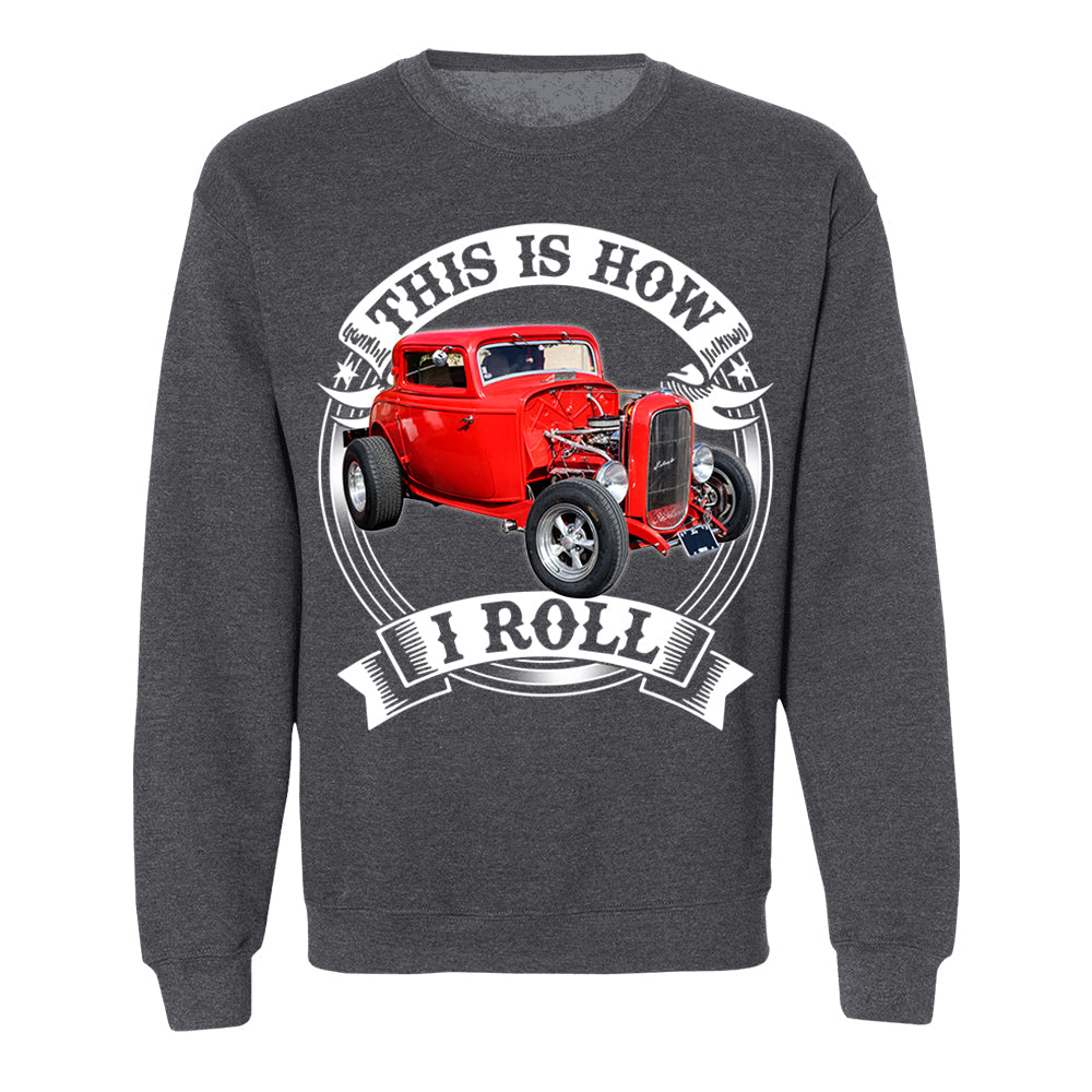 This Is How I Roll Hot Rod Custom Photo T-shirt For Hot Rod Lovers H2511