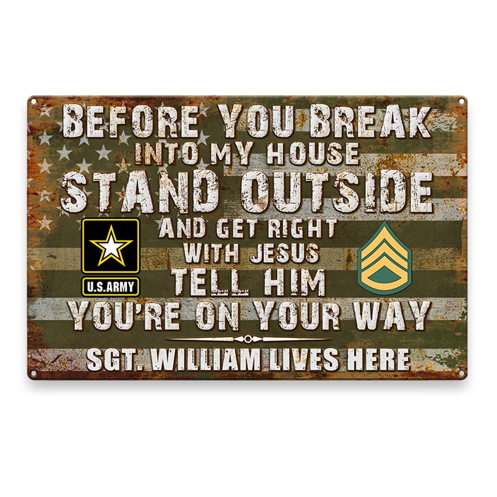 Personalized Veteran Metal Sign Before You Break Into My House Metal Sign Gifts For Veterans H2511