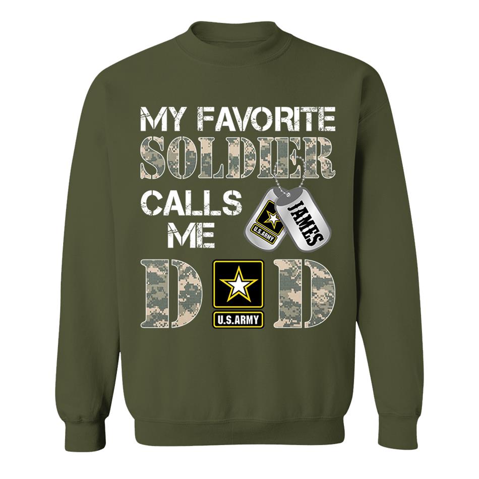 My Favorite Soldier Calls Me Dad Mom Grandpa... Custom Shirt For Military Family Day Fathers Day Shirt H2511 Trna