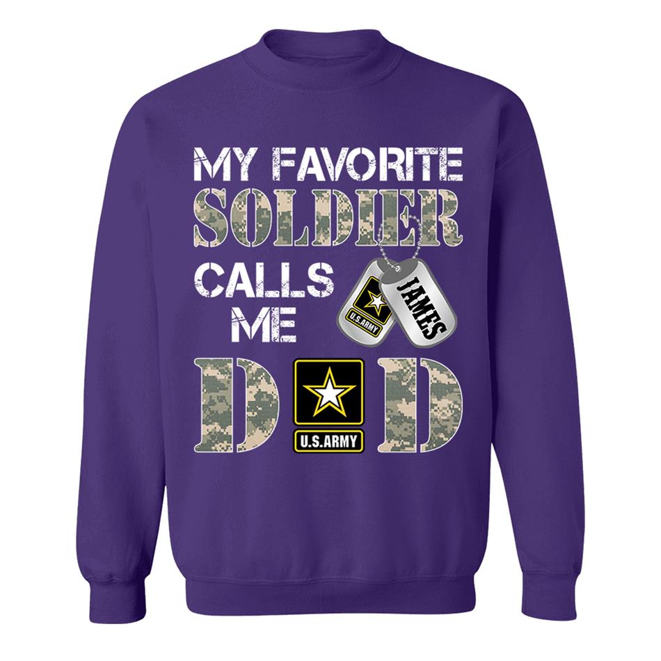 My Favorite Soldier Calls Me Dad Mom Grandpa... Custom Shirt For Military Family Day Fathers Day Shirt H2511 Trna
