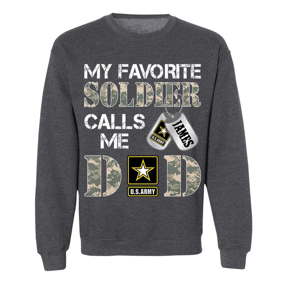 My Favorite Soldier Calls Me Dad Mom Grandpa... Custom Shirt For Military Family Day Fathers Day Shirt H2511 Trna