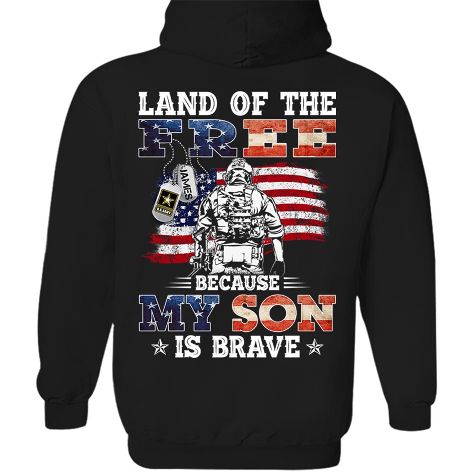 Land Of The Free Because My Son Is Brave Personalized Shirt For US Military Dad, Mom, Wife... All Other Family Members 4th July Shirt H2511 Trna