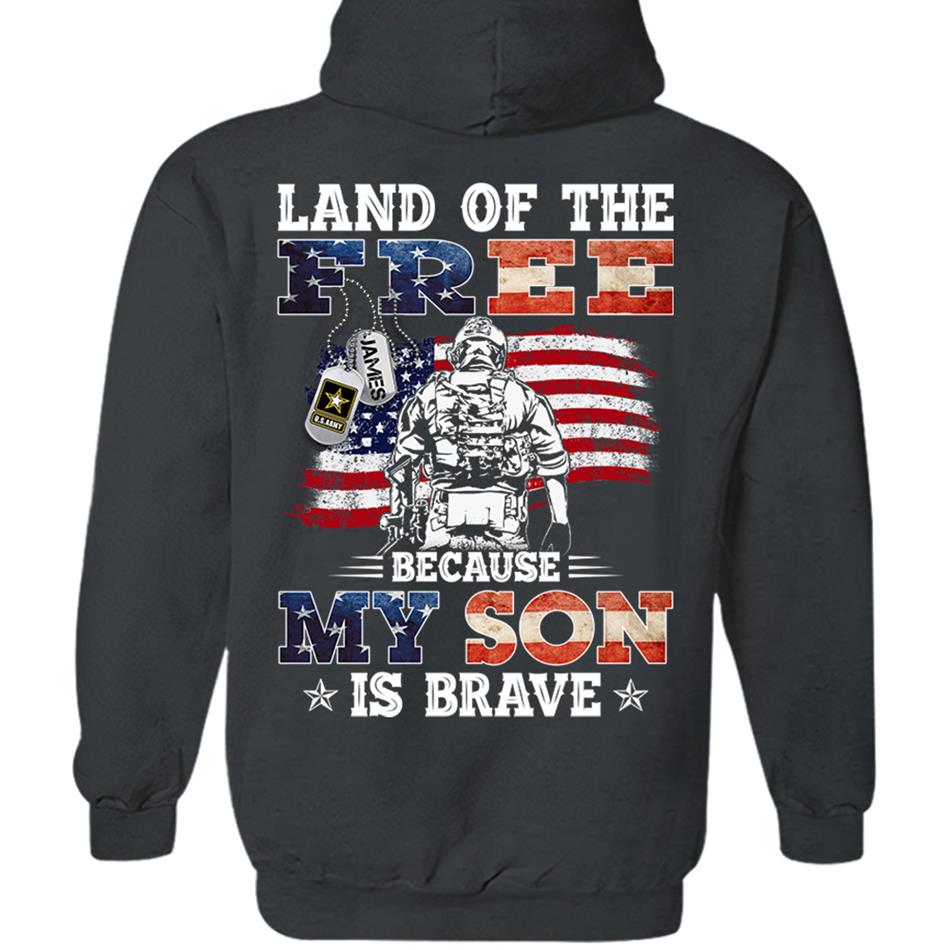 Land Of The Free Because My Son Is Brave Personalized Shirt For US Military Dad, Mom, Wife... All Other Family Members 4th July Shirt H2511 Trna