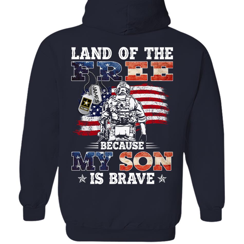 Land Of The Free Because My Son Is Brave Personalized Shirt For US Military Dad, Mom, Wife... All Other Family Members 4th July Shirt H2511 Trna