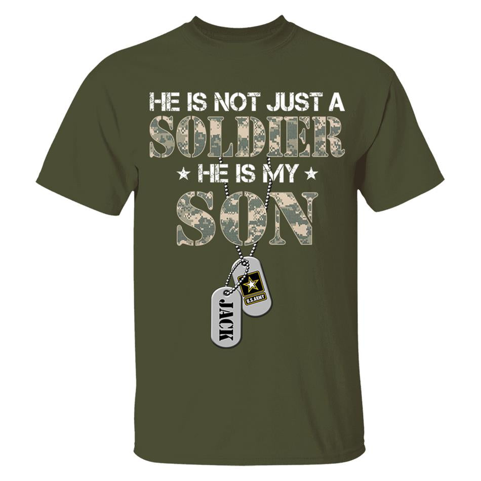 He Is Not Just A Soldier He Is My Son Custom Soldier Name on Dogtags, Military Graduate Familes Shirt H2511 Trna