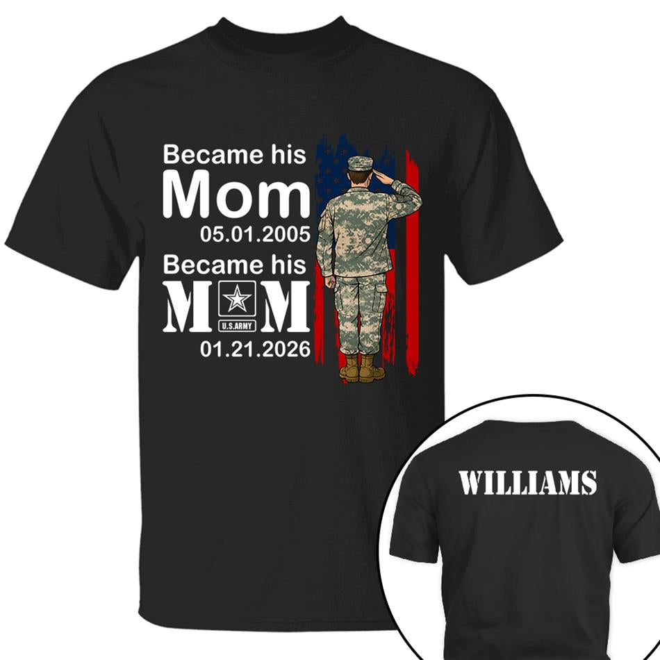 Became Army Mom Custom Date Anniversary Gift For Military Mom Dad Grandma Shirt , Army Training Graduation Date Shirt H2511 Trna