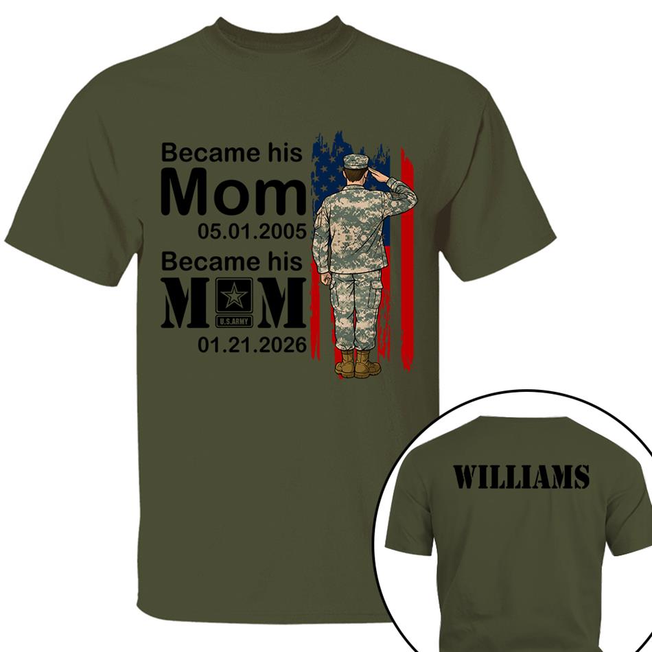 Became Army Mom Custom Date Anniversary Gift For Military Mom Dad Grandma Shirt , Army Training Graduation Date Shirt H2511 Trna