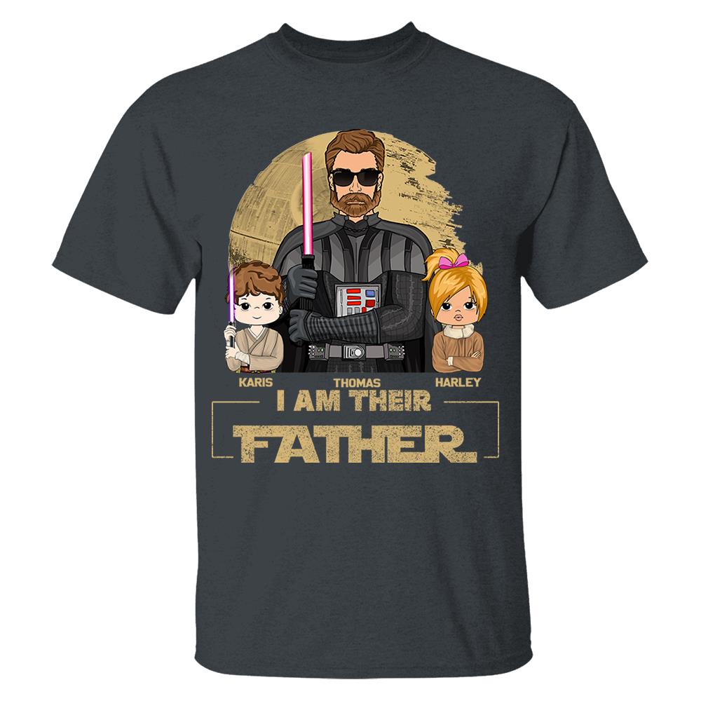 I Am Their Father Custom Shirt For Dad, Father Day Gifts for Dad Funny Dad Tshirt Cool Daddy Nh00