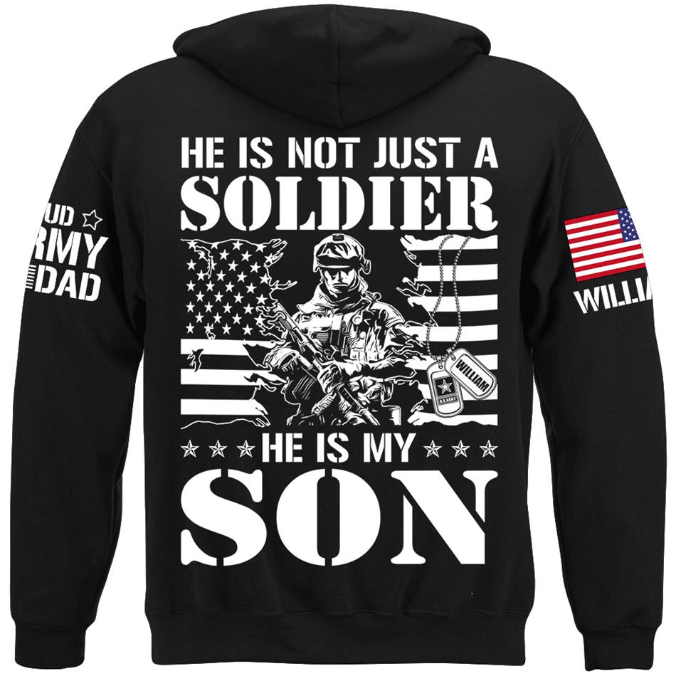 He Is Not Just A Soldier He Is My Son Proud Army Dad Mom Sister Grandma... Custom Shirt For Military Family Member H2511 Trna
