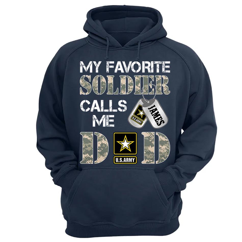 My Favorite Soldier Calls Me Dad Mom Grandpa... Custom Shirt For Military Family Day Fathers Day Shirt H2511 Trna