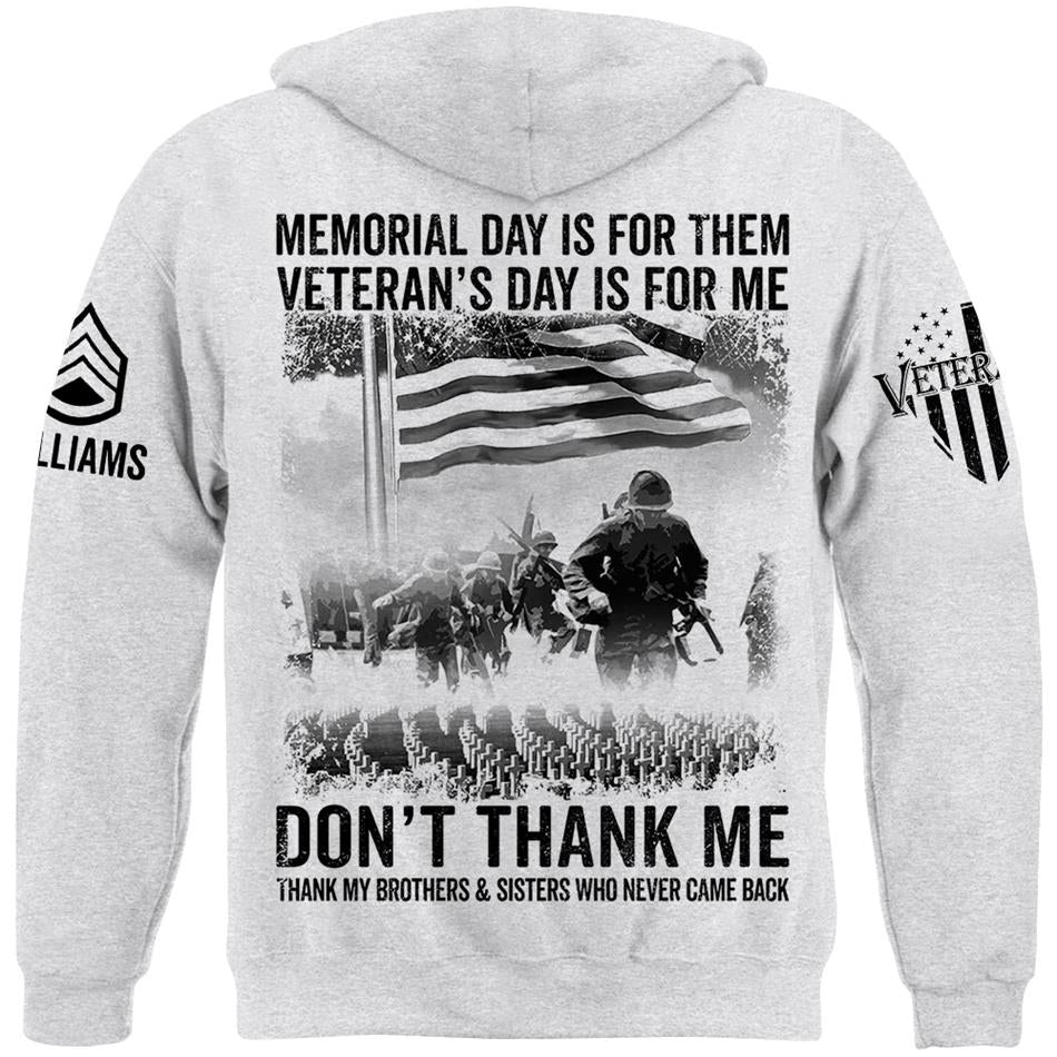 Veteran T Shirt, Memorial Day Shirt Memorial Day Is For Them Veteran's Day Is For Me T-Shirt Vr2, Veterans Day Shirts H2511 Trna