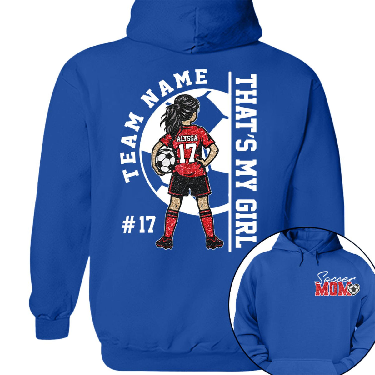 Personalized That’s My Girl Soccer Shirt, Custom Player Name & Number T-Shirt, Soccer Mom Gift Na02 Hv01 DH09