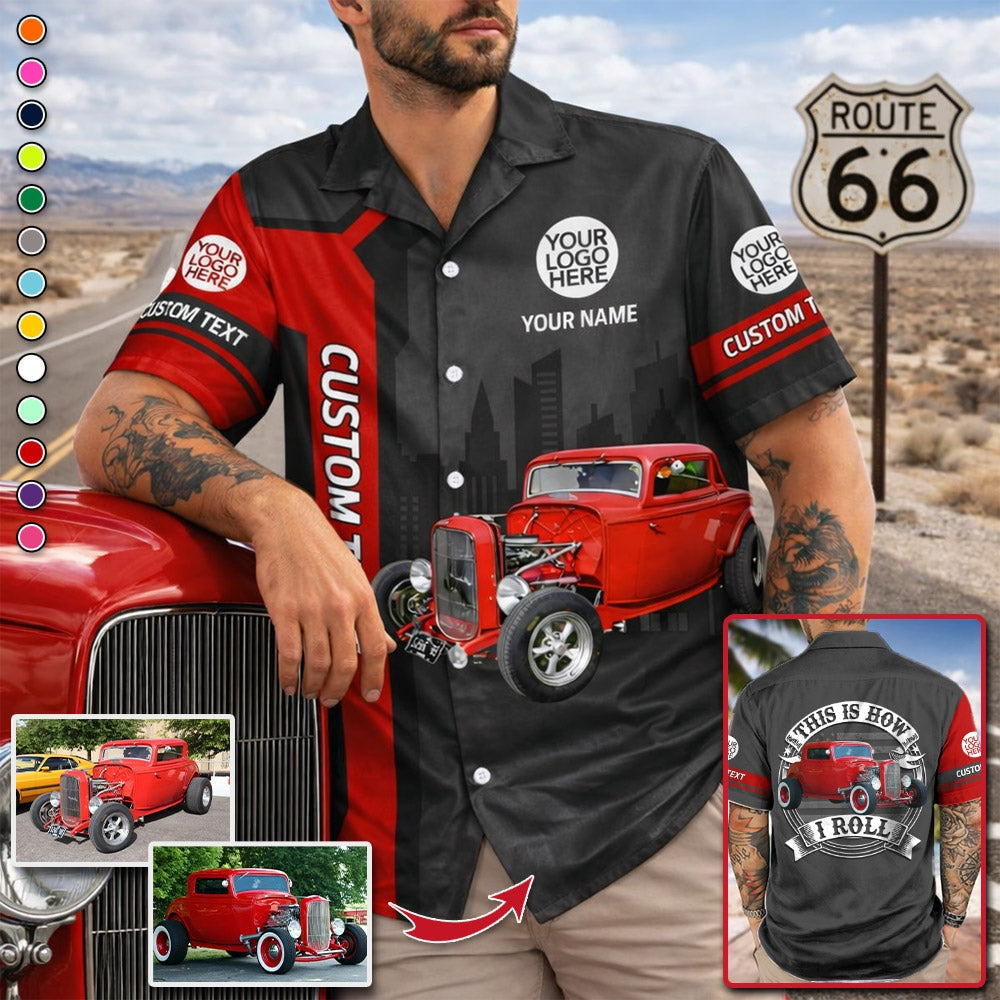 This Is How I Roll - Custom Photo Classic Car Shirt - Personalized Name Car Shirt Vr2 A2110 Pt99