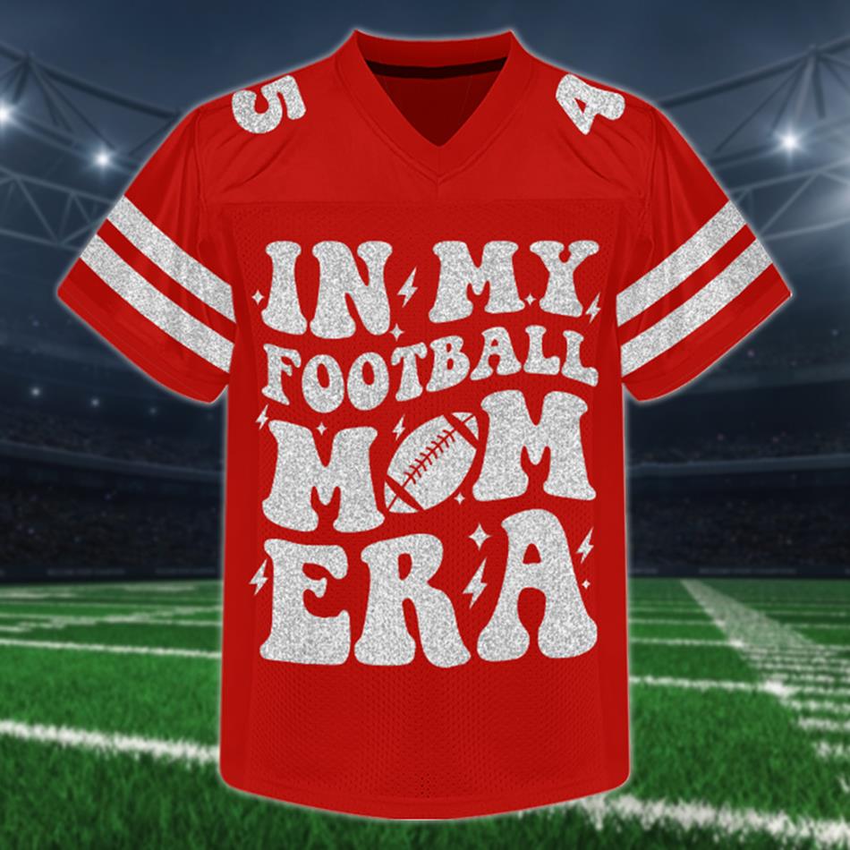 In My Football Mom Era Mom Of Player Number Custom Football Jersey For Football Mom Sister Wife Grandma Game Day Jersey H2511 Trna