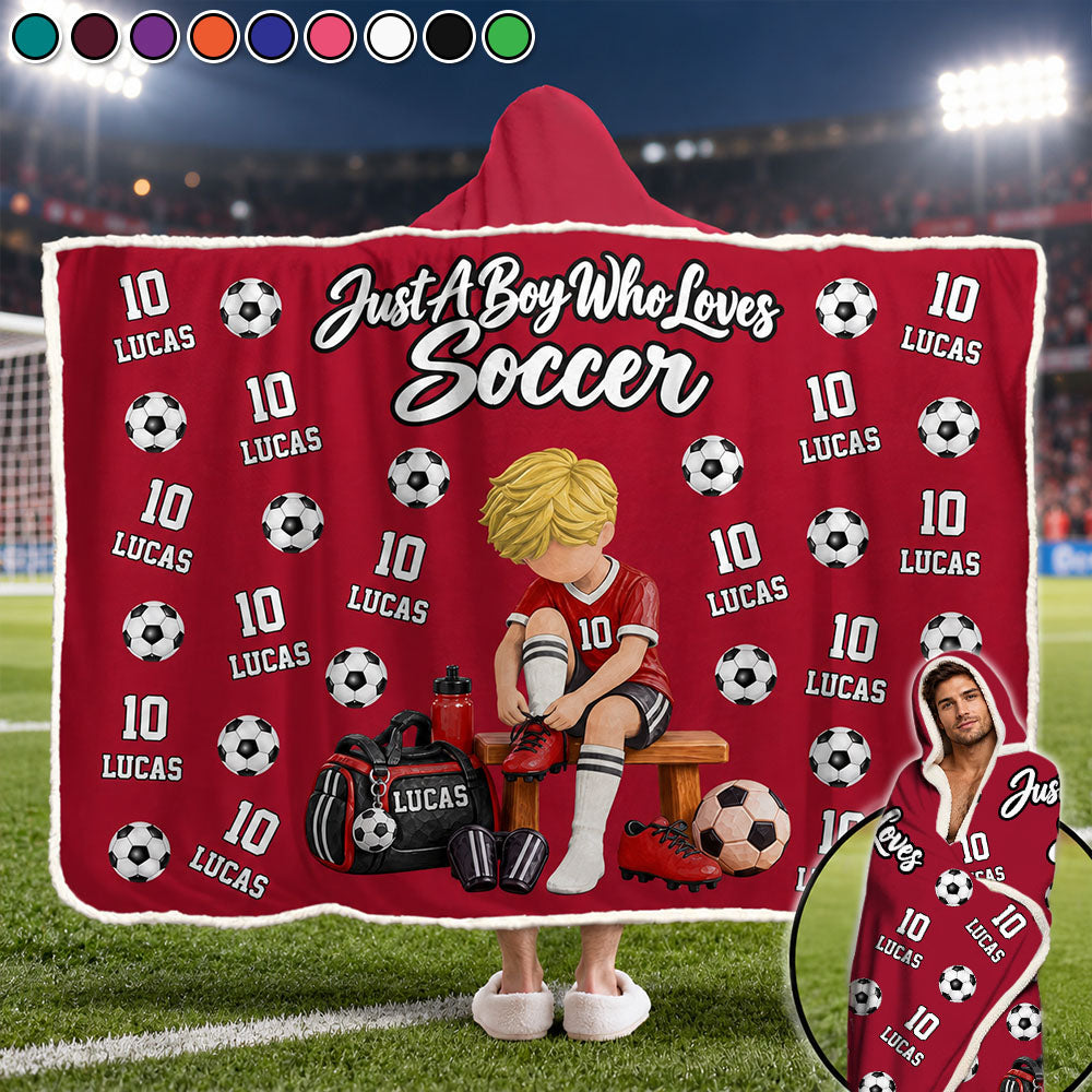 Just A Boy Who Loves Soccer, Personalized Soccer Wearable Blanket Hoodie For Soccer Lovers, Soccer Players MI209 VH01 DN10