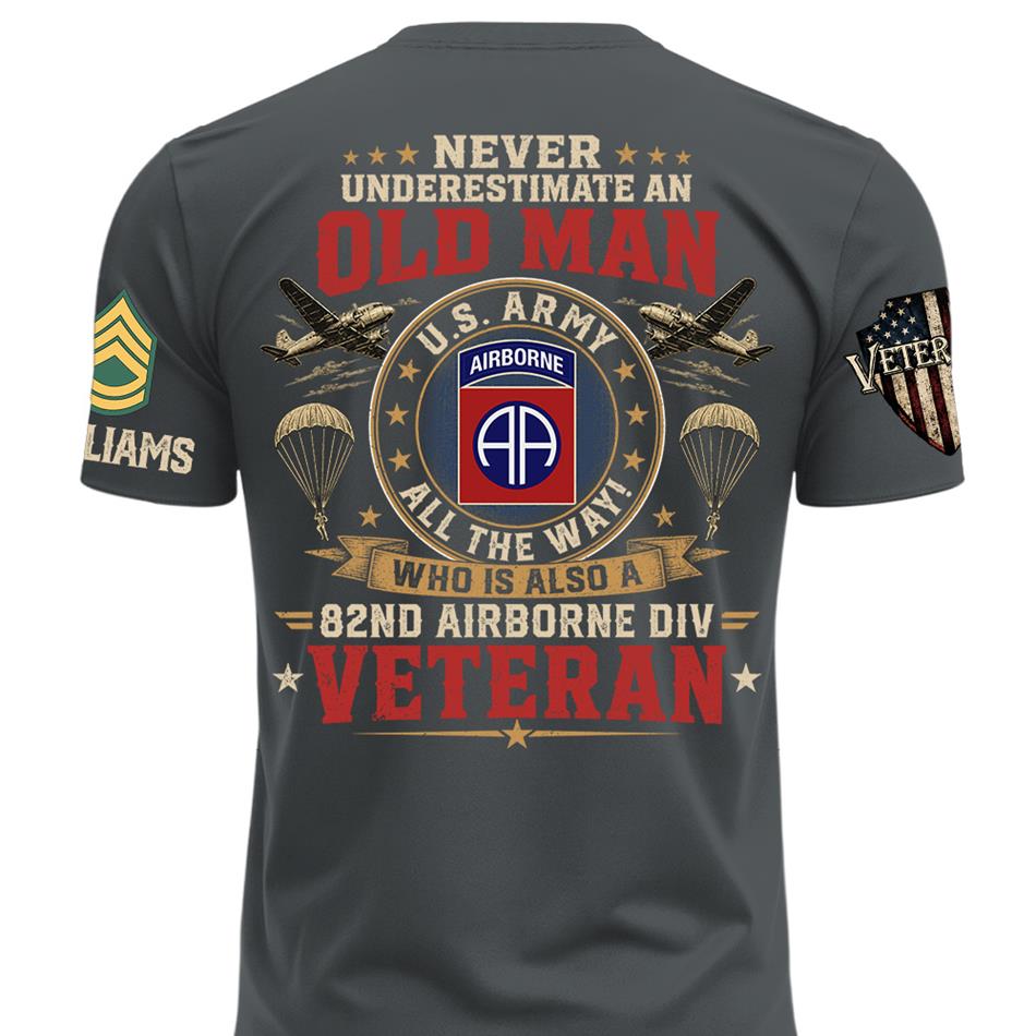 Never Underestimate An Old Man Who Also A Veteran Custom Division Shirt H2511 Trna