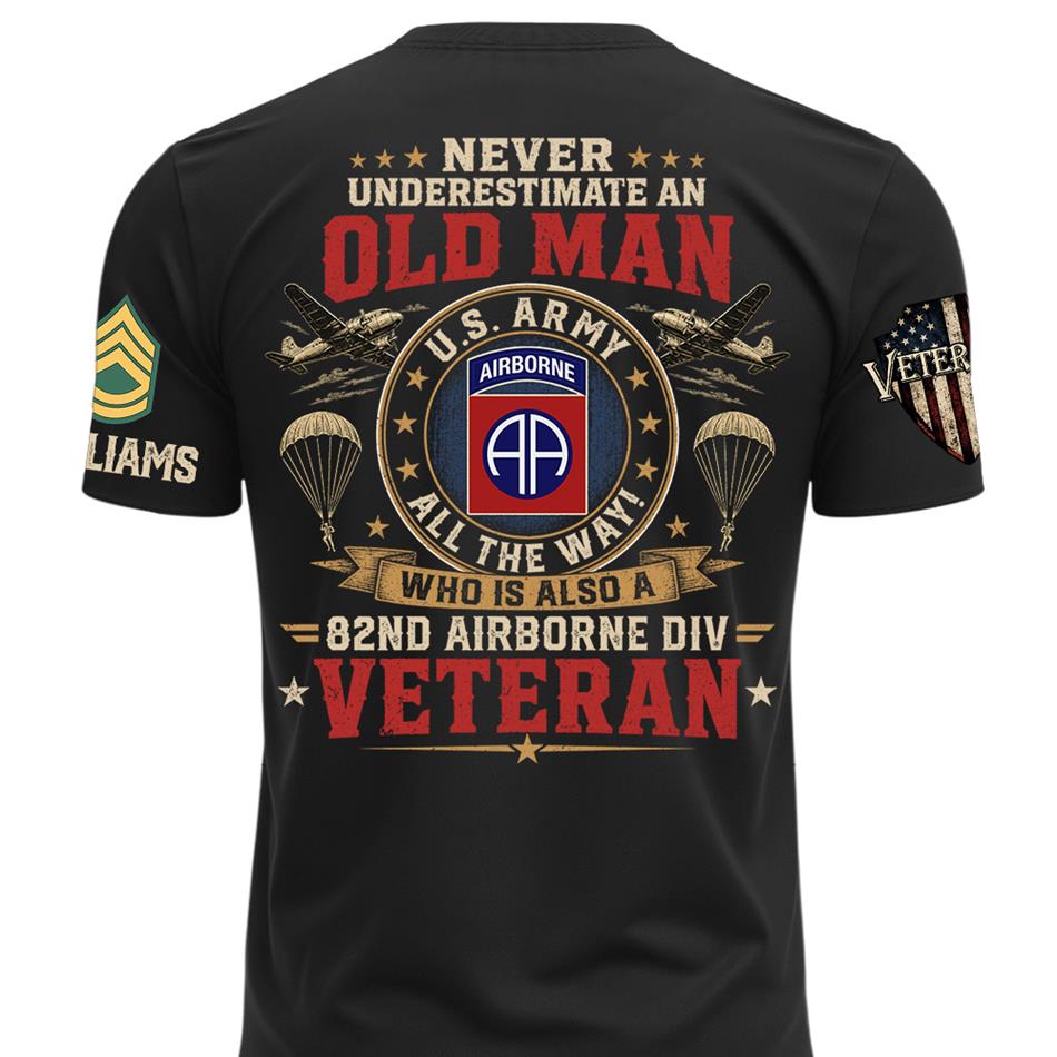 Never Underestimate An Old Man Who Also A Veteran Custom Division Shirt H2511 Trna