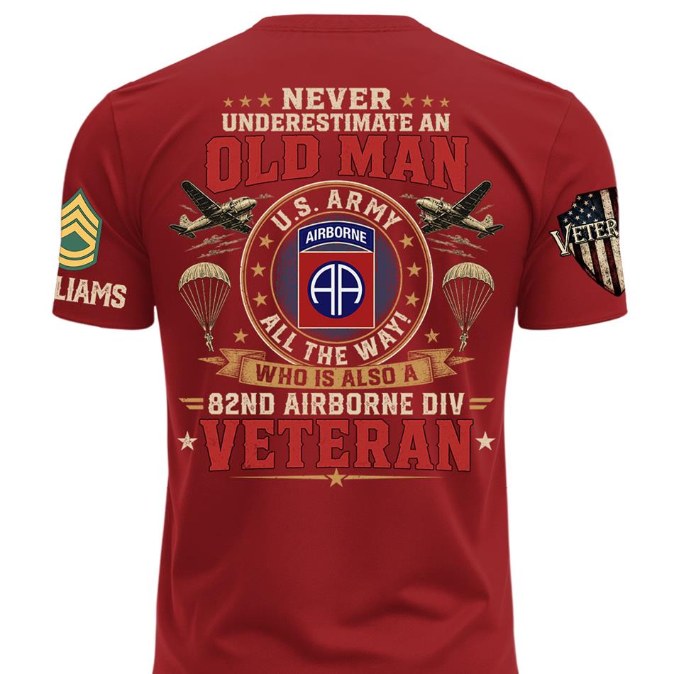 Never Underestimate An Old Man Who Also A Veteran Custom Division Shirt H2511 Trna