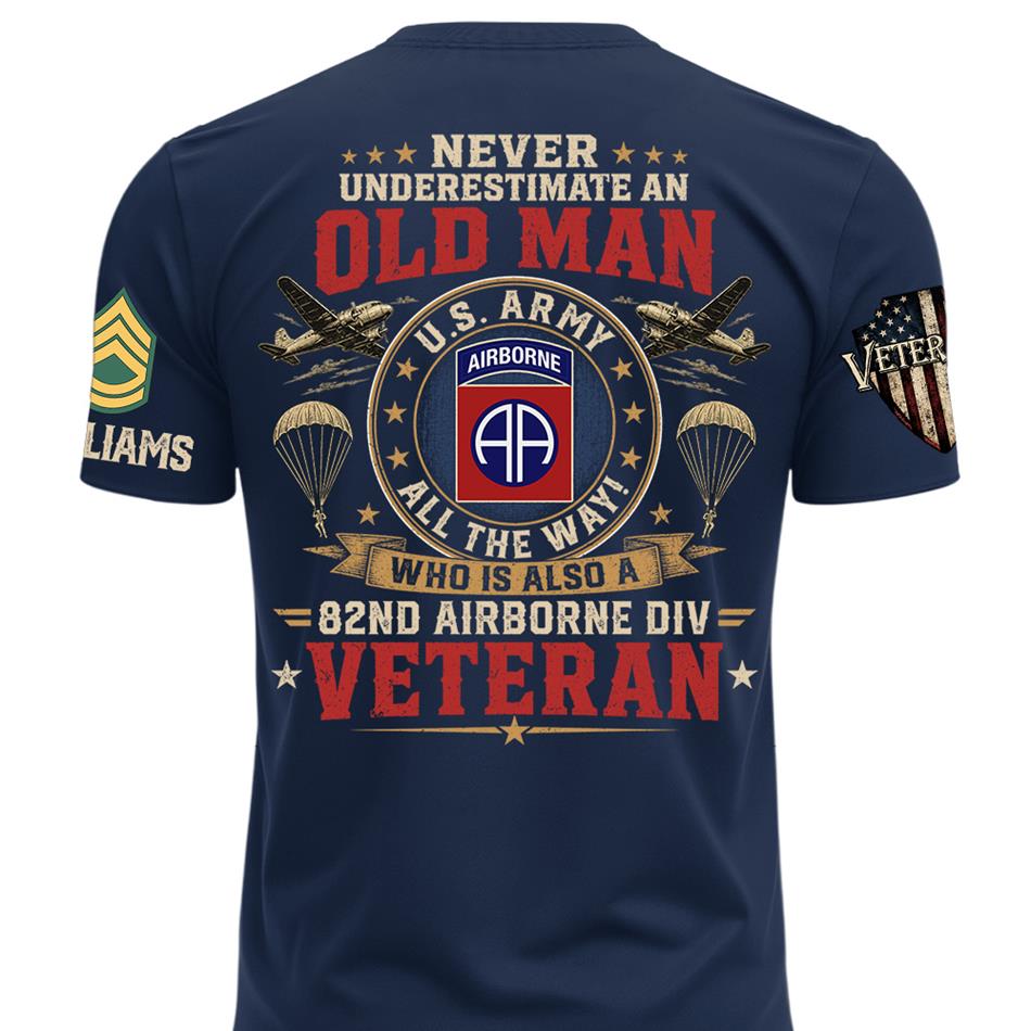 Never Underestimate An Old Man Who Also A Veteran Custom Division Shirt H2511 Trna
