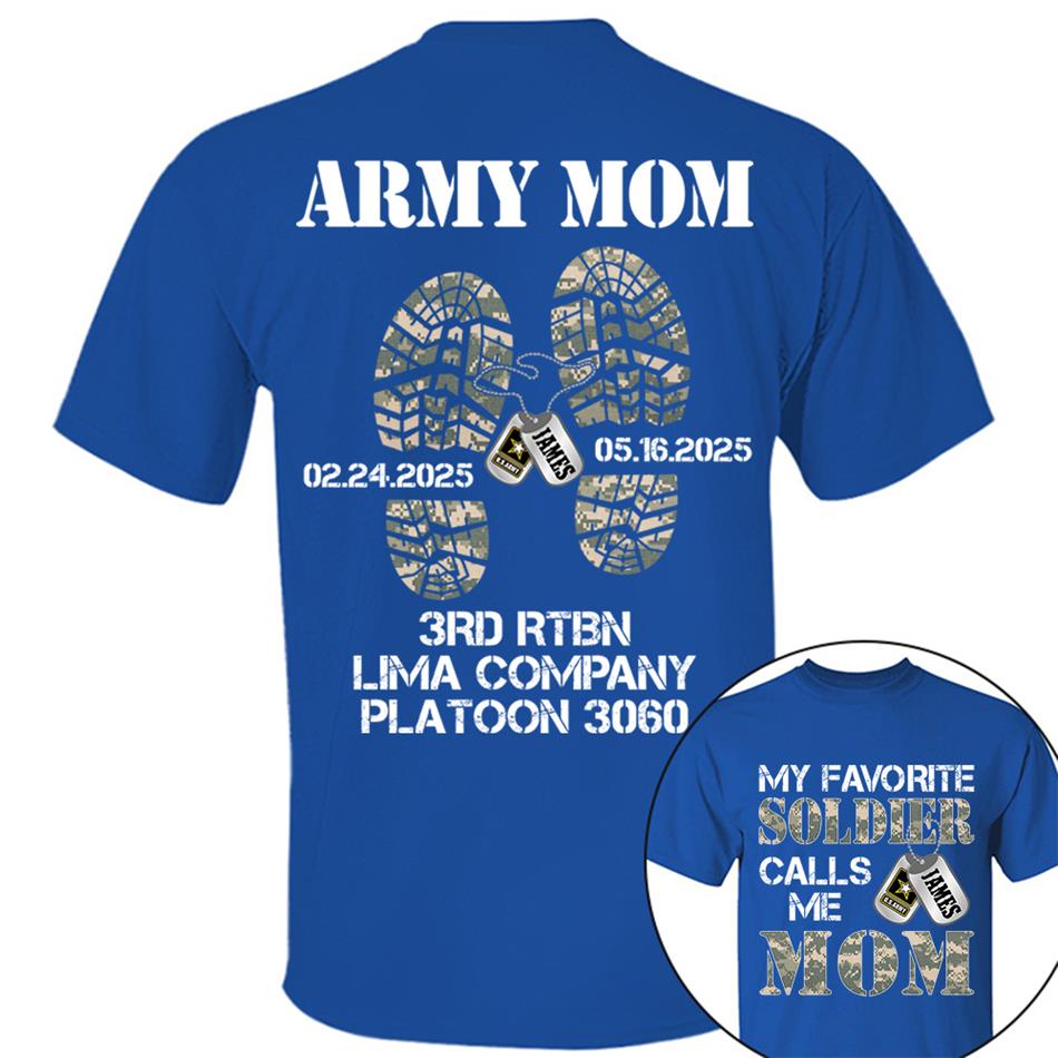 My Favorite Soldier Calls Me Mom Dad Custom Shirt For Military Family Member Soldier Graduration Big Day Shirt H2511 Trna