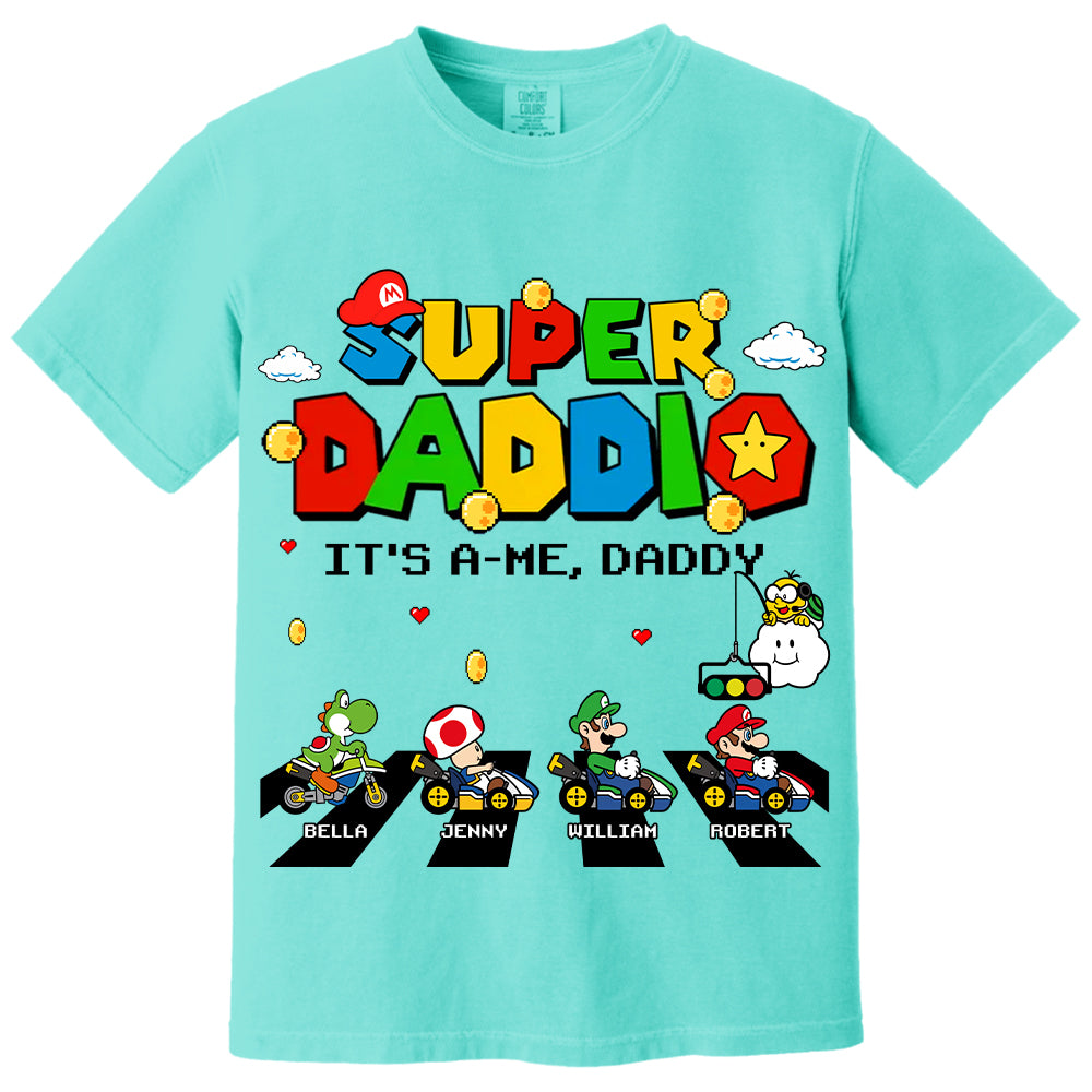 Super Daddio It's A Me Daddy Personalized Shirt Gifts For Dad VH01