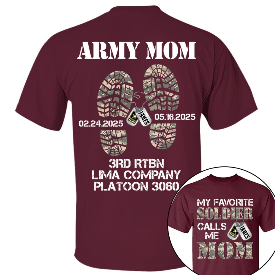 My Favorite Soldier Calls Me Mom Dad Custom Shirt For Military Family Member Soldier Graduration Big Day Shirt H2511 Trna