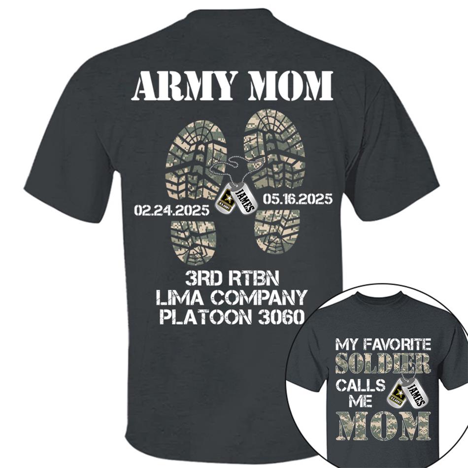 My Favorite Soldier Calls Me Mom Dad Custom Shirt For Military Family Member Soldier Graduration Big Day Shirt H2511 Trna