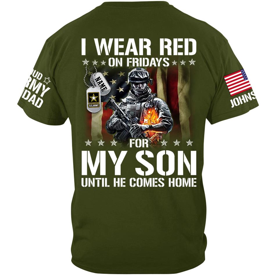 I Wear Red On Fridays For My Son Support Our Troops Personalized Shirt For Proud Military Dad Mom Family H2511 Trna
