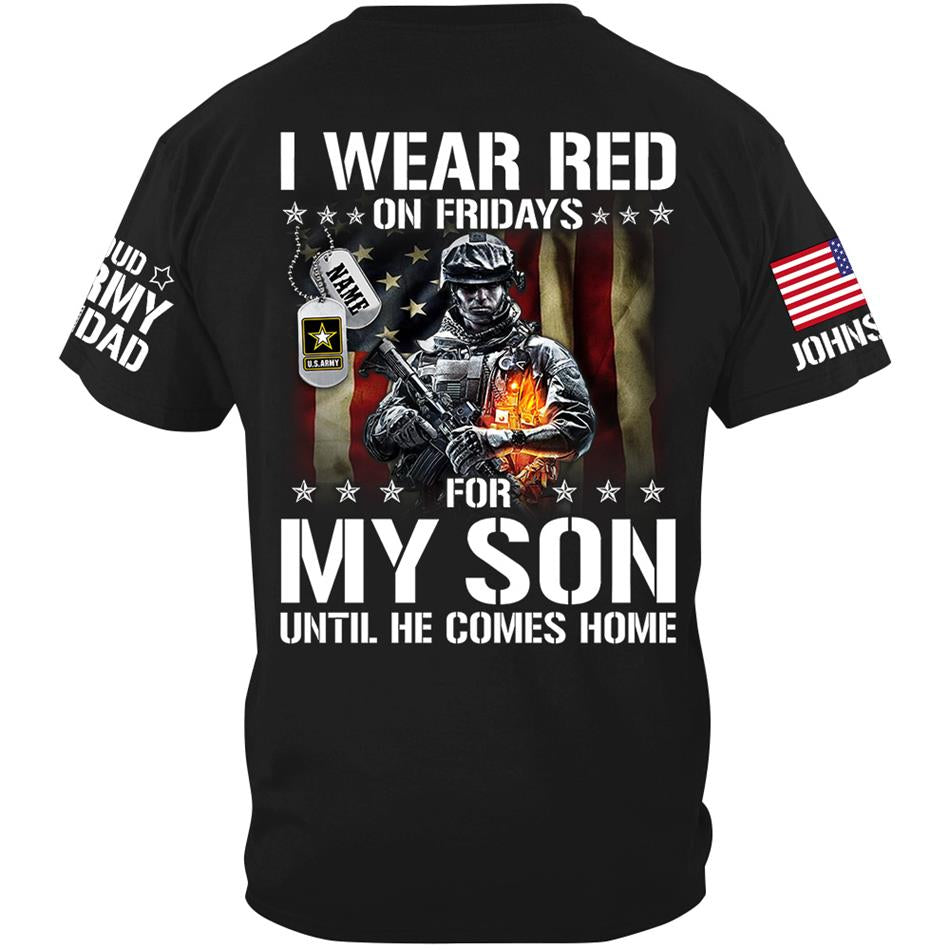 I Wear Red On Fridays For My Son Support Our Troops Personalized Shirt For Proud Military Dad Mom Family H2511 Trna