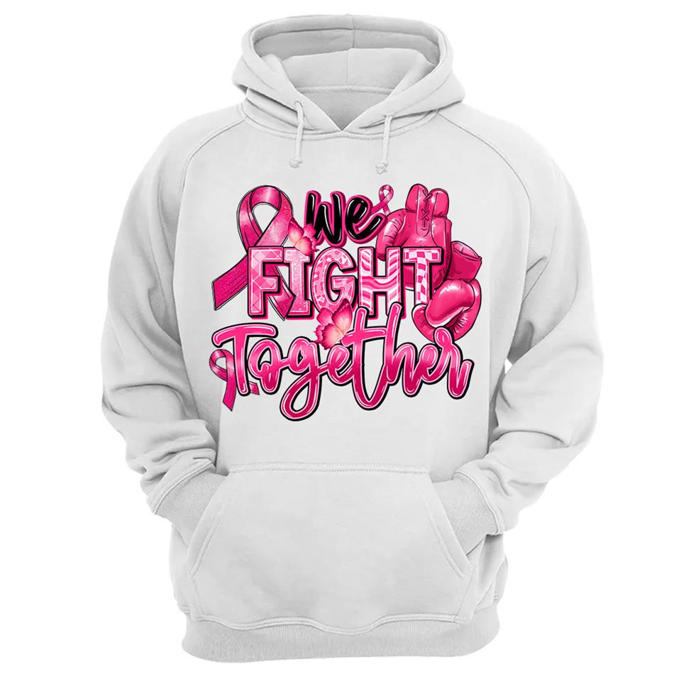 We Fight Together Breast Cancer Pink Ribbon Shirt H2511 Trna