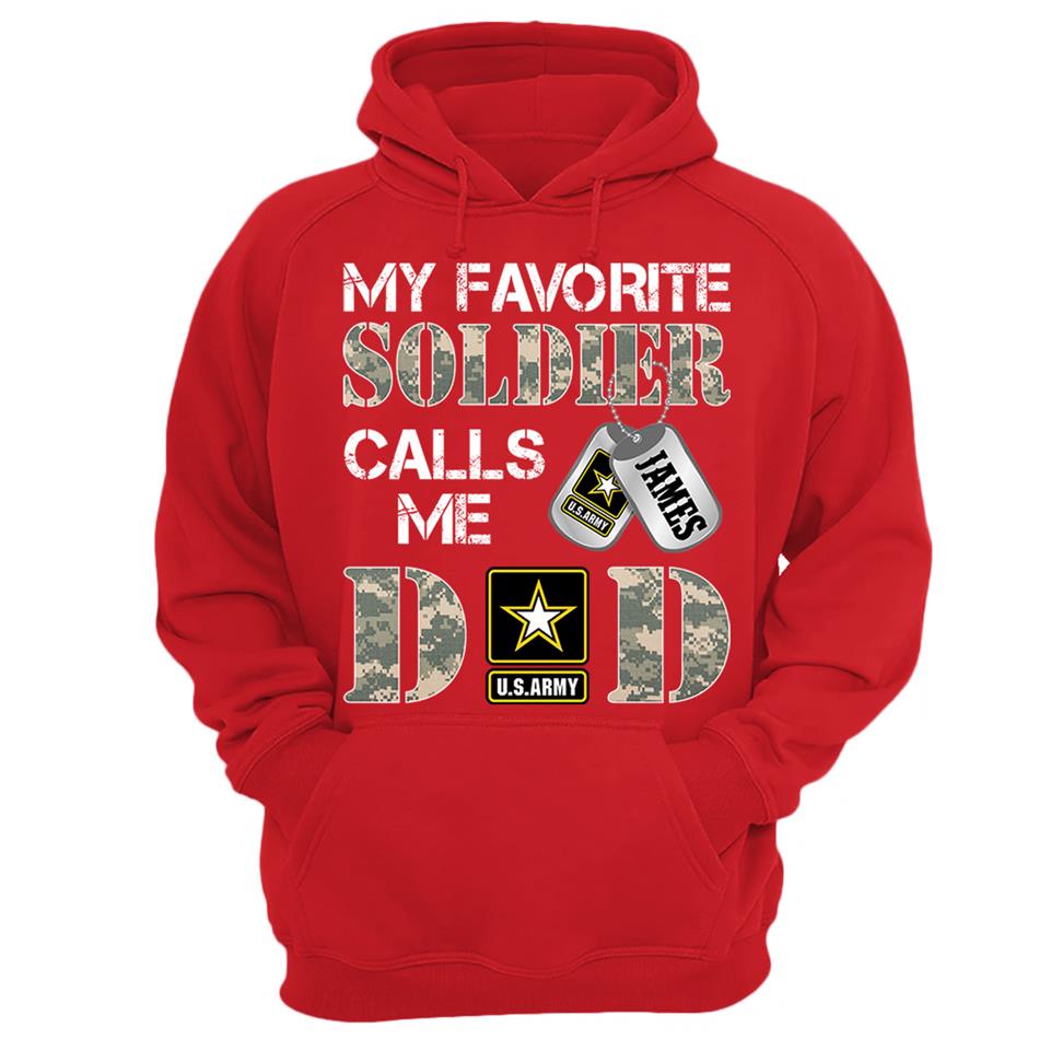 My Favorite Soldier Calls Me Dad Mom Grandpa... Custom Shirt For Military Family Day Fathers Day Shirt H2511 Trna