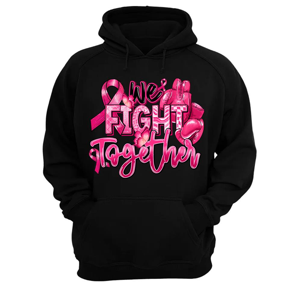 We Fight Together Breast Cancer Pink Ribbon Shirt H2511 Trna