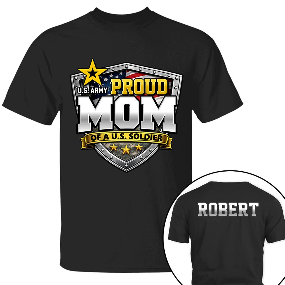 Proud Mom Of A US Soldier Custom Camouflage Shirt For US Military Mom Dad Sister Proud Family Shirt H2511 Trna