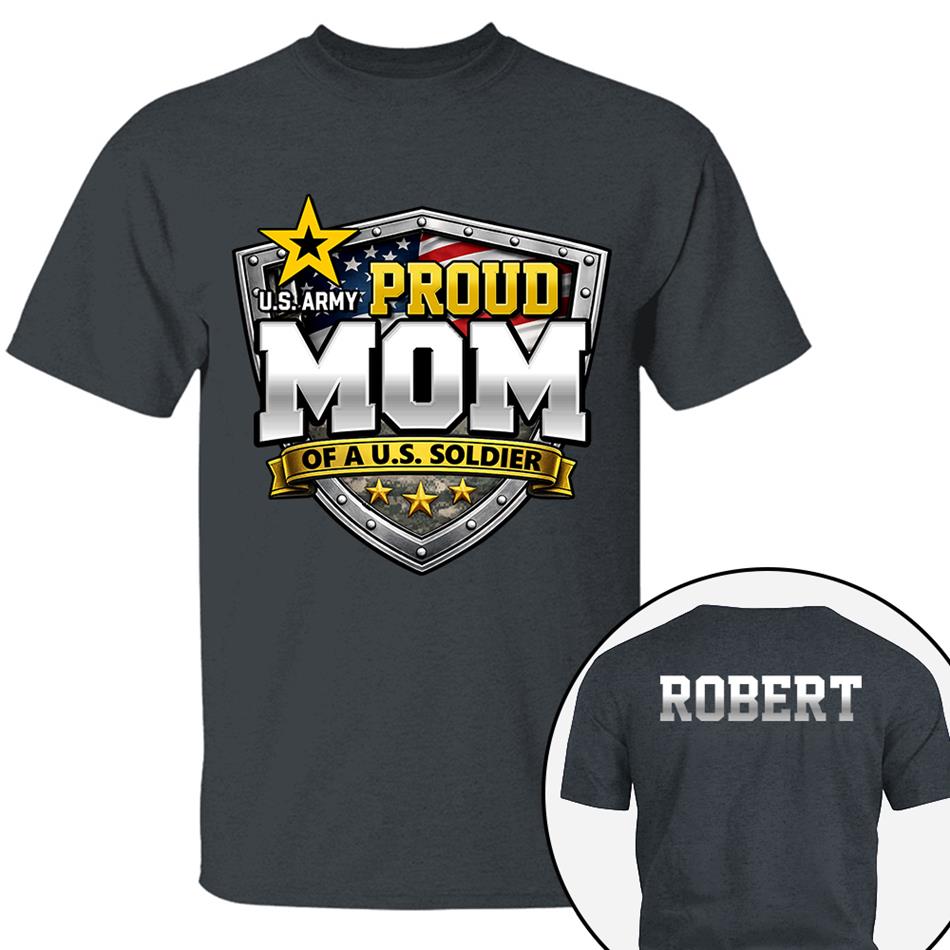 Proud Mom Of A US Soldier Custom Camouflage Shirt For US Military Mom Dad Sister Proud Family Shirt H2511 Trna