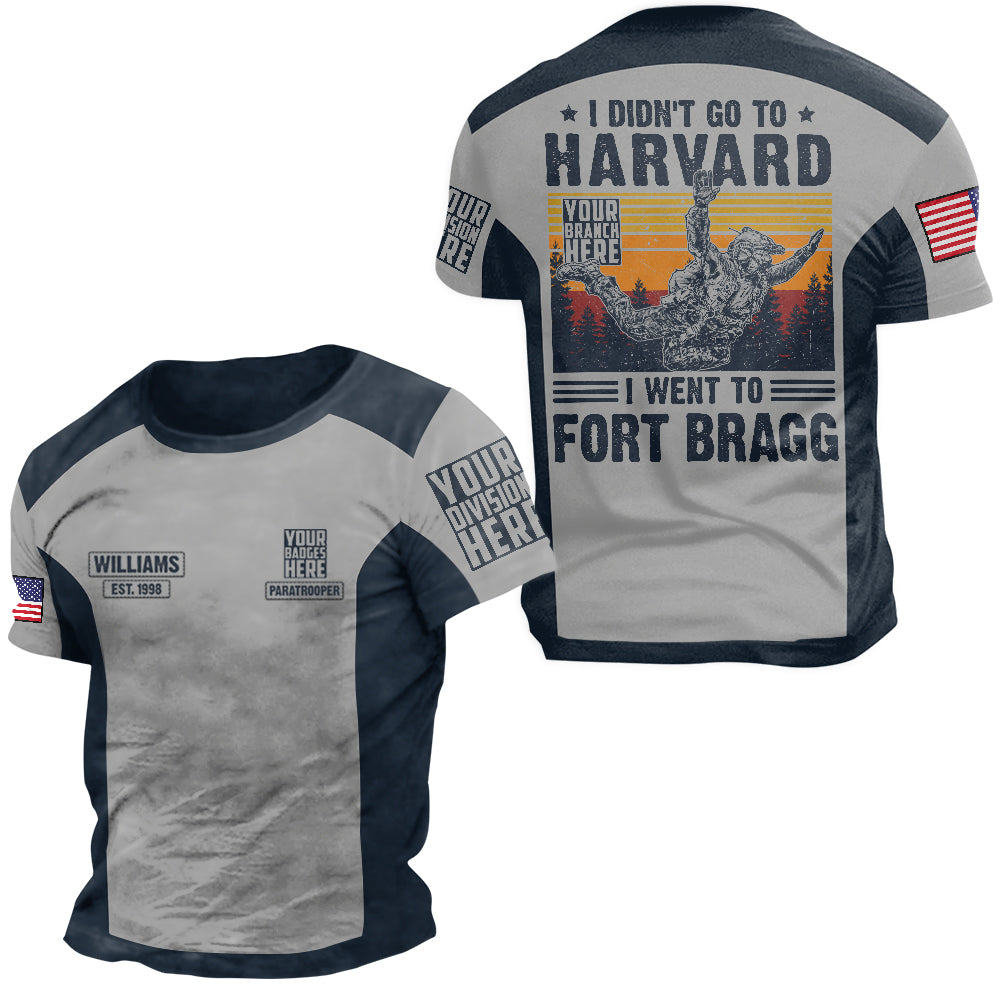Design Custom Badges I Didnt Go To Harvard I Went To Military Base Personalized All Over Print Shirt For Veteran H2511