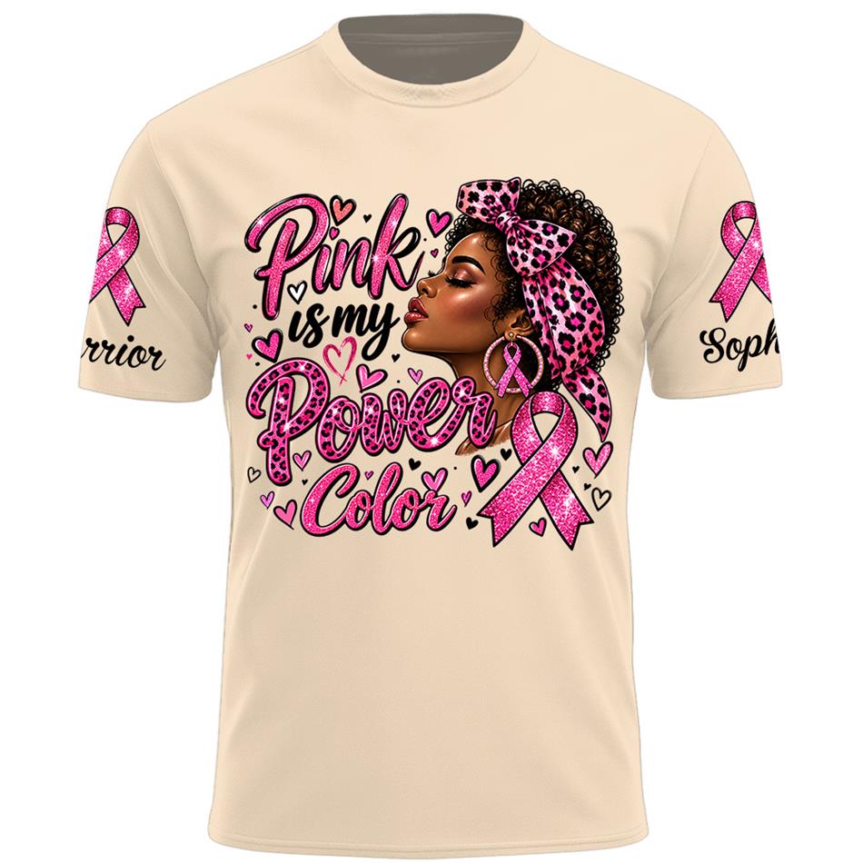 Personalized Shirt Pink Is My Power Color Custom Name Shirt For Breast Cancer Warrior October Pink Shirt H2511 Trna