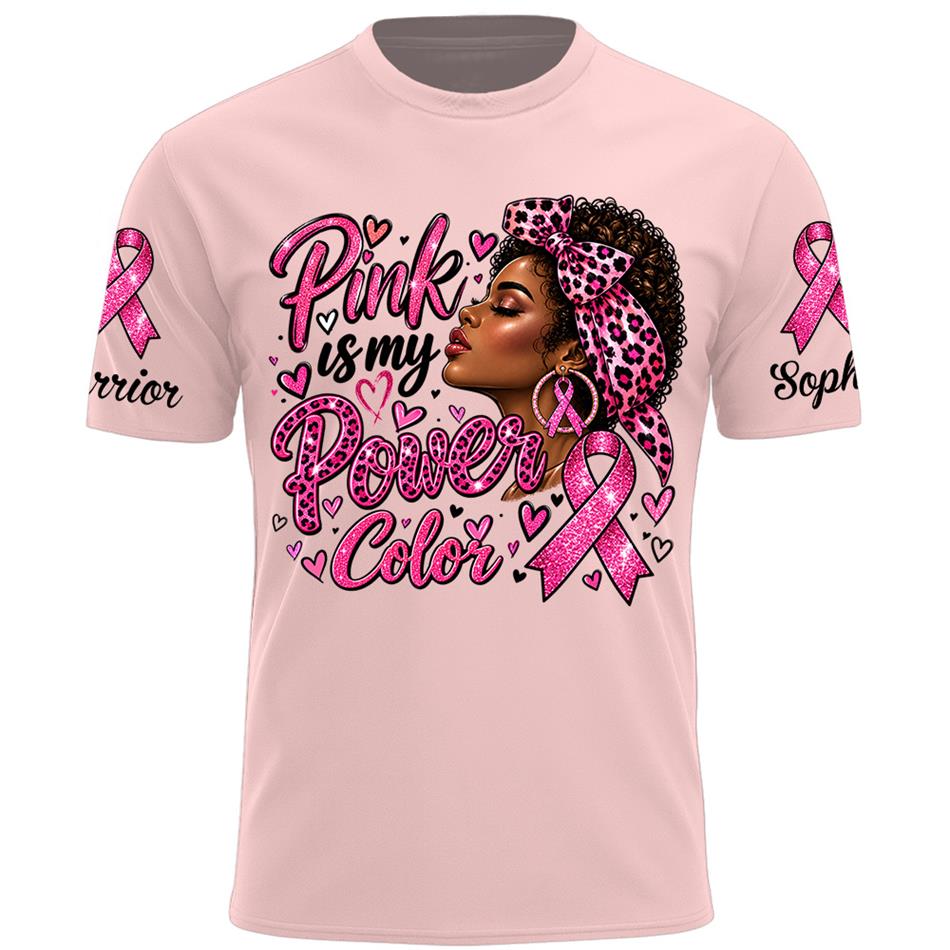 Personalized Shirt Pink Is My Power Color Custom Name Shirt For Breast Cancer Warrior October Pink Shirt H2511 Trna